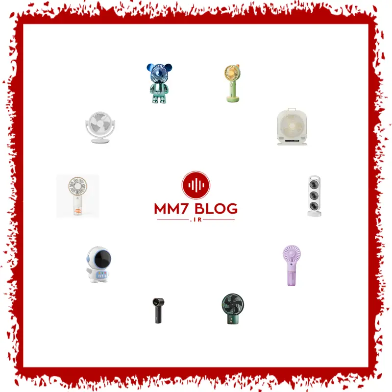 معرفی و نقد و بررسی ده مدل از لیست محصولات پنکه‌های دستی، شارژی، همراه، گیره‌ای و USB (اردیبهشت ماه 1404)