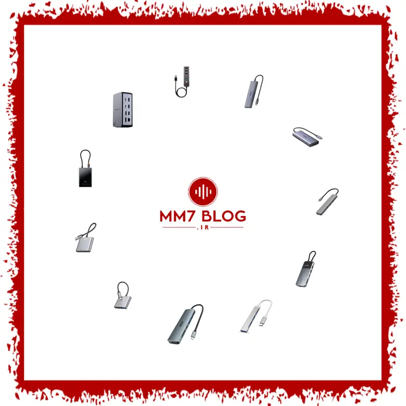 معرفی و نقد و بررسی یازده مدل از لیست محصولات USB هاب (اردیبهشت ماه 1404)